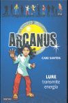 ARCANUS 5. LURE TRANSMITE ENERGIA