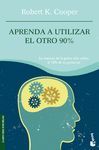 APRENDA A UTILIZAR EL OTRO 90% (NF)