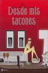 DESDE MIS TACONES