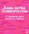 EL KAMA SUTRA DE COSMOPOLITAN. 77 POSTURAS PARA PE