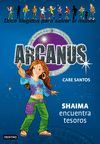 ARCANUS 9. SHAIMA ENCUENTRA TESOROS