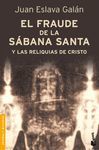 EL FRAUDE DE LA SABANA SANTA Y LAS RELIQUIAS DE CR