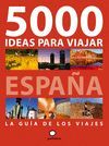 5.000 IDEAS PARA VIAJAR POR ESPAÑA