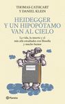HEIDEGGER Y UN HIPOPOTAMO VAN AL CIELO