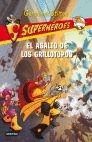 GS SUPERHEROES 3. EL ASALTO DE LOS GRILLOTOPO