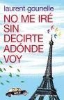 NO ME IRE SIN DECIRTE ADONDE VOY