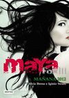 MAYA FOX 3. MAÑANA, 2012