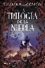 LA TRILOGIA DE LA NIEBLA