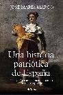 UNA HISTORIA PATRIÓTICA DE ESPAÑA