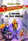 GS SUPERHÉROES 6. EL MISTERIO DEL TRAJE AMARILLO