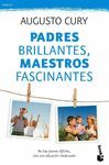 PADRES BRILLANTES MAESTROS FASCINANTES