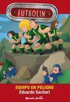 FUTBOLÍN. NARRATIVA. EQUIPO EN PELIGRO