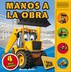 JCB. LIBRO CON SONIDOS. MANOS A LA OBRA