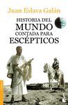 HISTORIA DEL MUNDO CONTADA PARA ESCÉPTICOS