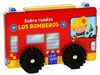 SOBRE RUEDAS. LOS BOMBEROS