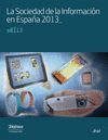 LA SOCIEDAD DE LA INFORMACION EN ESPAÑA 2013