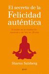 EL SECRETO DE LA FELICIDAD AUTÉNTICA