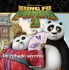 KUNG FU PANDA 3. CUENTO. UN REFUGIO SECRETO