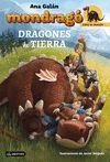 MONDRAGÓ 1. DRAGONES DE TIERRA