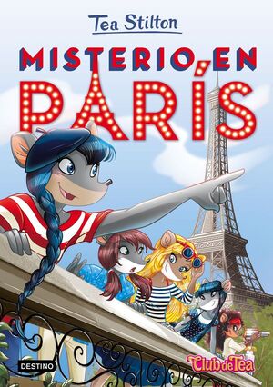 TEA STILTON 4 NUEVO. MISTERIO EN PARÍS