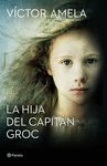 LA HIJA DEL CAPITÁN GROC (PREMIO RAMON LLULL 2016)