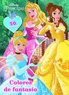 PRINCESAS. COLORES DE FANTASIA. COLOREAR CON PEGAT