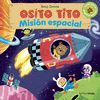 OSITO TITO. MISIÓN ESPACIAL