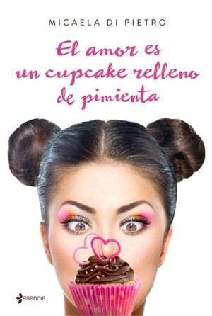 EL AMOR ES UN CUPCAKE RELLENO DE PIMIENTO