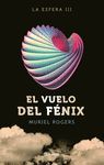 LA ESFERA. EL VUELO DEL FÉNIX (TRILOGÍA LA ESFERA 3)