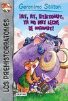 ¡AY, AY, STILTONUT, YA NO HAY LECHE DE MAMUT!