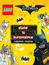 LEGO BATMAN. CUADERNO CREATIVO. ELIGE TU SUPERHÉROE