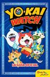 YO-KAI WATCH. LA GUÍA OFICIAL