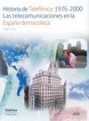 HISTORIA DE TELEFONICA:1976-2000. LAS TELECOMUNICA