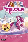 MELOWY. EL SUEÑO SE CUMPLE. EDICIÓN ESPECIAL 1,95?