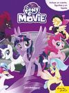 MY LITTLE PONY. THE MOVIE. LIBROAVENTURAS