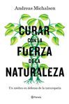 CURAR CON LA FUERZA DE LA NATURALEZA