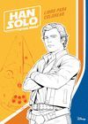 HAN SOLO. LIBRO PARA COLOREAR