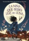 LA NIÑA QUE BEBIÓ LUZ DE LUNA