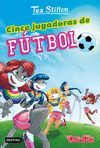 CINCO JUGADORAS DE FÚTBOL