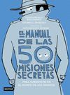 EL MANUAL DE LAS 50 MISIONES SECRETAS PARA SOBREVIVIR EN EL MUNDO DE LOS ADULTOS