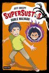 SUPERSUSTOS 3. EL DOBLE MALVADO