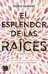 EL ESPLENDOR DE LAS RAICES