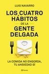 4 HÁBITOS DE LA GENTE DELGADA, LOS