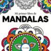 MI PRIMER LIBRO DE MANDALAS