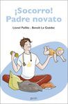 ¡SOCORRO! PADRE NOVATO