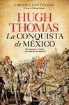 LA CONQUISTA DE MÉXICO. MOCTEZUMA, CORTÉS Y LA CAÍ