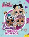 L.O.L. SURPRISE! DIARIO DE SECRETOS Y SUEÑOS