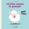 ¿CÓMO SUENA LA GRANJA?