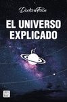 EL UNIVERSO EXPLICADO