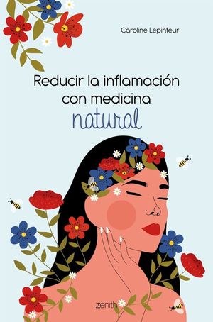 REDUCIR LA INFLAMACION CON MEDICINA NATURAL